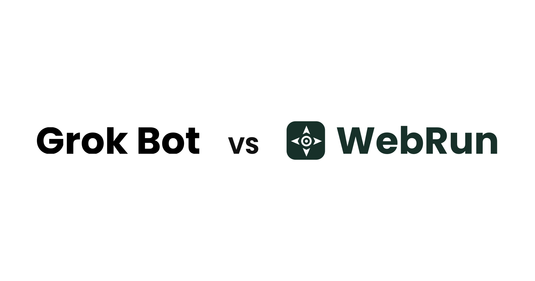 Grok Bot VS WebRun — comparison card